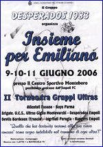 Insieme per Emiliano. Secondo Torneo tra Gruppi Ultras, organizzato dai Desperados Empoli, dal 9 all'11 giugno