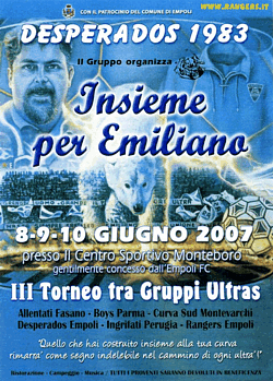 Insieme per Emiliano. Terzo Torneo tra Gruppi Ultras, organizzato dai Desperados Empoli, dall'8 al 10 giugno