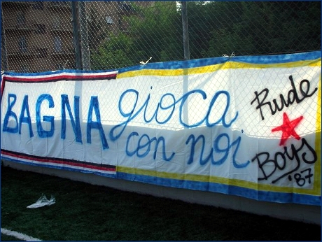 Striscione ''Bagna gioca con noi - Rude Boys '87''