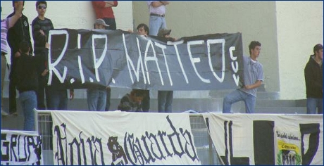 Striscione: ''R.I.P. Matteo. Cuv''