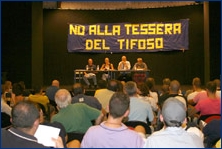 Conferenza del 03-09-2009: Tessera del Tifoso, le ragioni del no!